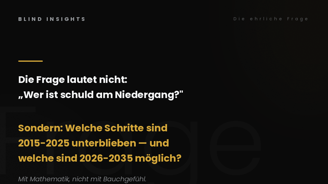 Die ehrliche Frage