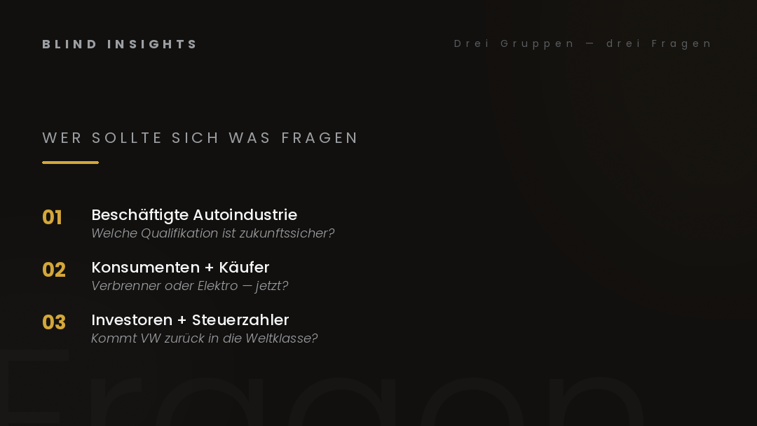 Drei Gruppen, drei Fragen — Beschäftigte, Konsumenten, Investoren