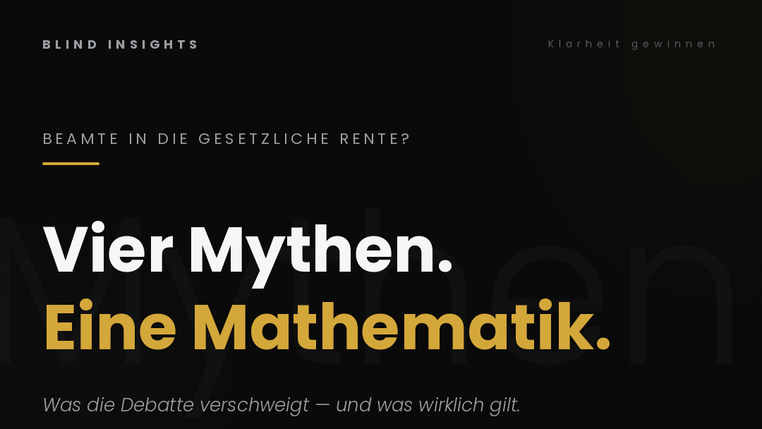 Vier Mythen, eine Mathematik — die Beamte-in-die-Rente-Debatte sachlich seziert