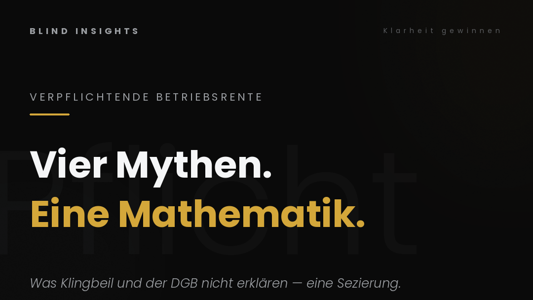 Verpflichtende Betriebsrente — vier Mythen, eine Mathematik. Was Klingbeil und der DGB nicht erklären