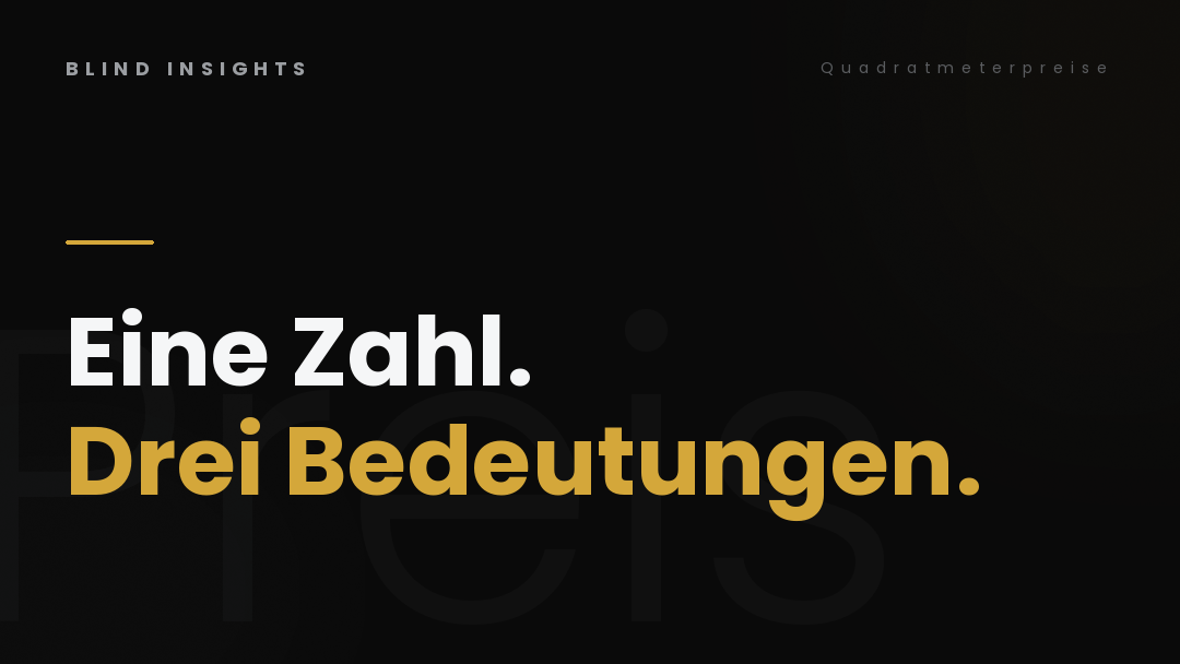 Eine Zahl. Drei Bedeutungen. — Quadratmeterpreise im Immobilienmarkt