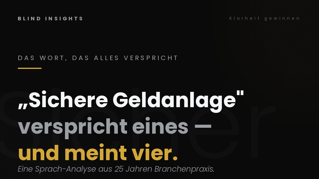 Sichere Geldanlage als Begriff verspricht eines, meint aber vier verschiedene Bedeutungen