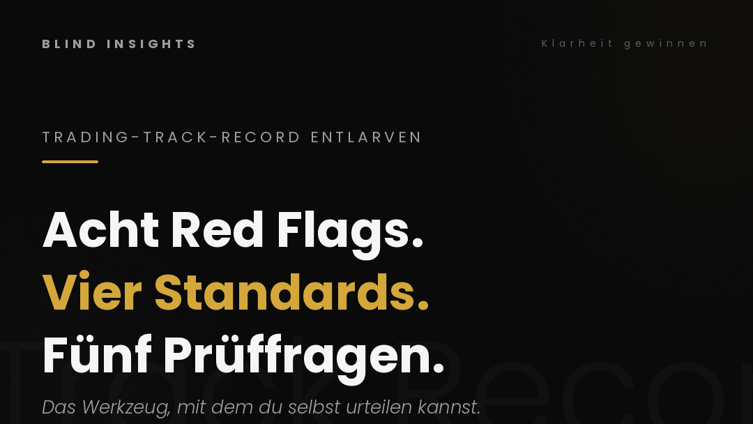 Trading-Track-Record entlarven — acht Red Flags, vier Standards, fünf Prüffragen